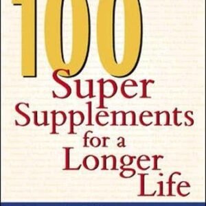 100 Super Supplements for a Lo - GOOD